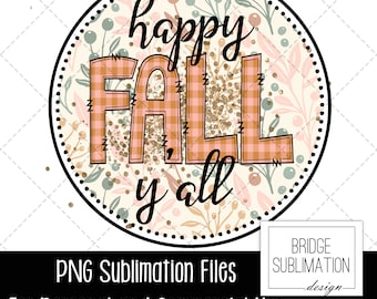 Happy Fall Yall PNG, Fall Sublimation Design Download, Fall PNG, Happy Fall Sublimation Design, Autumn Sublimation, Autumn Fall PNG Design