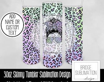 Iridescent Leopard Print Mom Life Messy Hair 30oz Skinny Tumbler Sublimation Template, Mom Life Tumbler Wrap PNG, PNG Instant Download