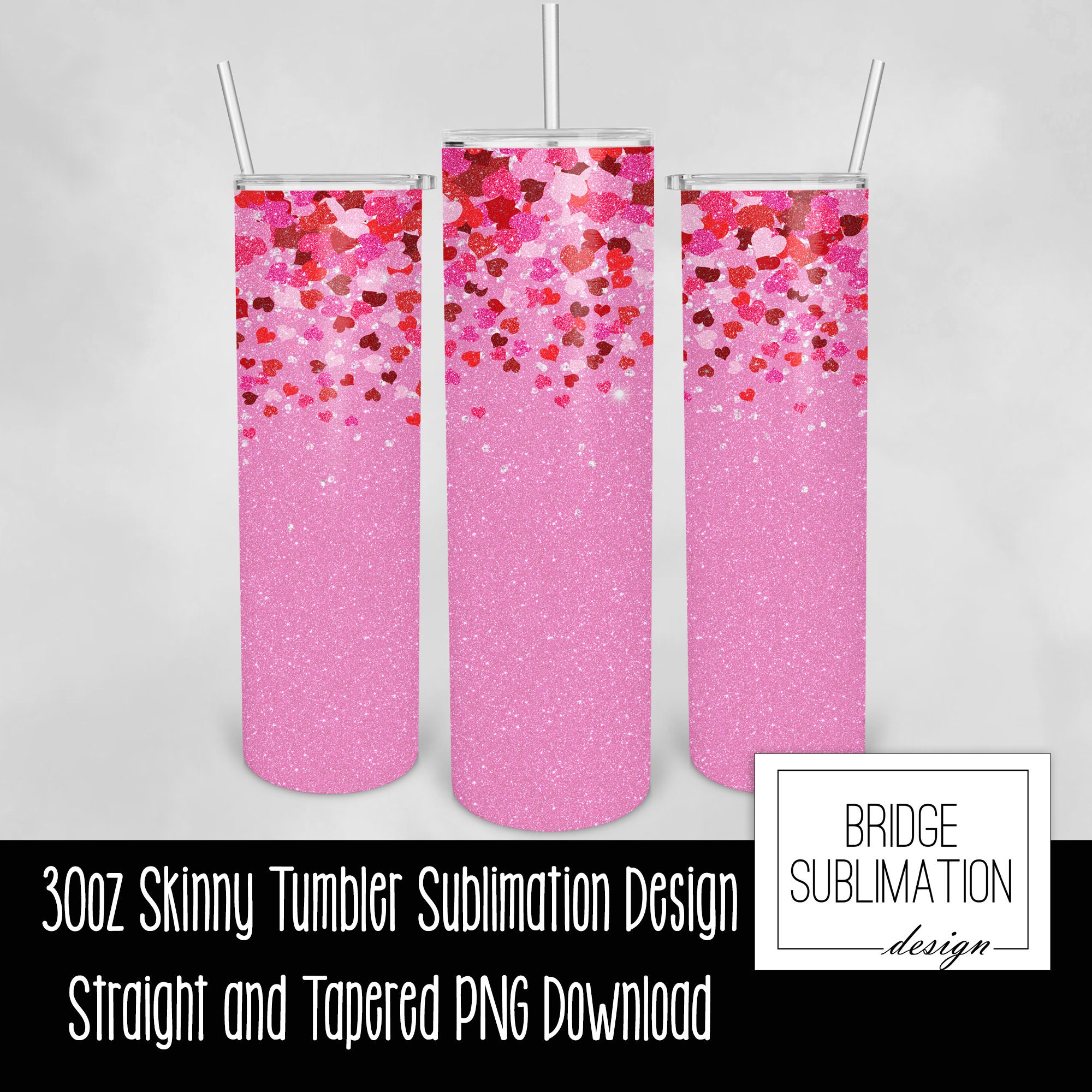 Sublimation Design Digital Download Valentine Tumbler Wrap png Pink Glitter Heart Png Sublimation Designs Valentines Day Tumbler Wrap png