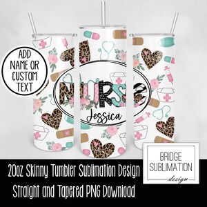 May include: A set of three 20oz skinny tumblers with a nurse theme. The design includes medical symbols, floral accents, and leopard print hearts. The word "NURSE" is prominently displayed, along with the name "Jessica".