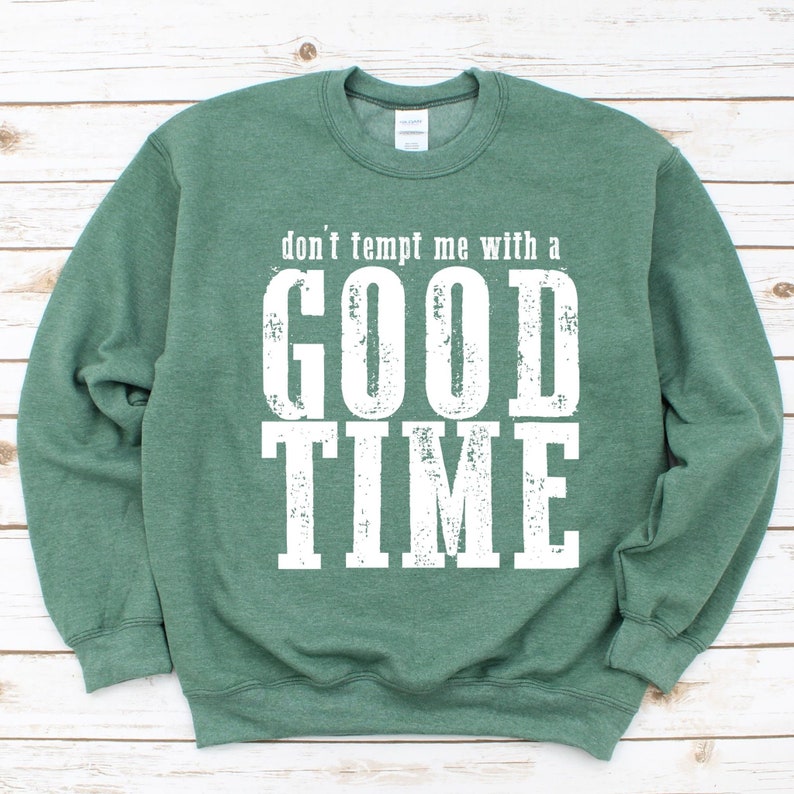 Don T Tempt Me With A Good Time Lyrics Good Times PNG * Don't Tempt Me With a GOOD TIME * Digital File Only