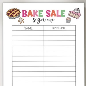 May include: A printable bake sale sign-up sheet with colorful illustrations of a pie, a cupcake, and a cake. The sheet has two columns labeled "Name" and "Bringing".