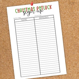 May include: A white paper with the words "Christmas Potluck Sign Up" in red and green lettering is pinned to a corkboard. The paper has two columns labeled "Name" and "Bringing" with lines for entries. A red push pin secures the paper.