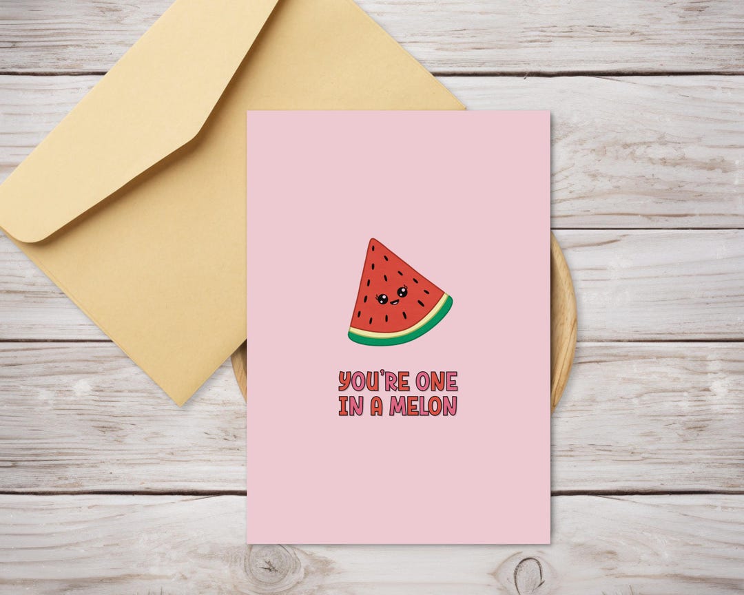 Printable One in A Melon Punny Valentine Card Watermelon Pun Card Cute ...