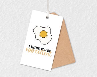 You're Eggcellent Gift Tag – Punny Appreciation Printable (PDF)