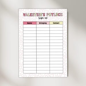 May include: A printable Valentine's Day potluck sign-up sheet with a pink and yellow color scheme. The sheet has a title that says "Valentine's Potluck Sign Up" and columns for name, bringing, and contact.