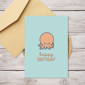 Printable Octopus Happy Birthday Card - Octopus Birthday Card - Instantly Downloadable Birthday Card - Kawaii octopus Birthday Card