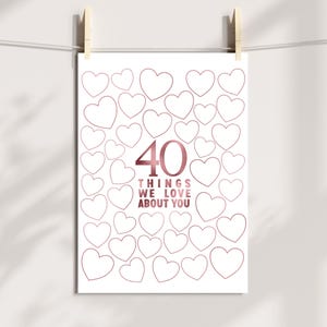 40th Birthday 40 Things We Love About You Alternative Guestbook Printable Template - Unique Birthday Keepsake - 40 Reasons Rose Gold