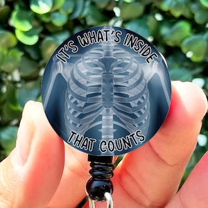 Funny Badge Reel | XRAY Tech | Radiology | It's What's Inside That Counts | Nurse Badge Clip | Badge Holder | Rad Tech Gift | Cute ID Holder