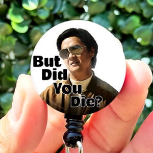 Nurse Badge Reel Funny But Did You Die Meme Retractable Badge Reel with Swing Clip and 34 Inch Cord, Funny Badge Reel