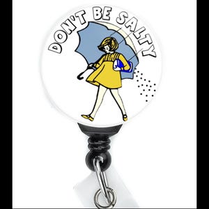 Don't Be Salty Meme Funny Nurse Badge Reel with Swing Clip and 34 Inch Cord