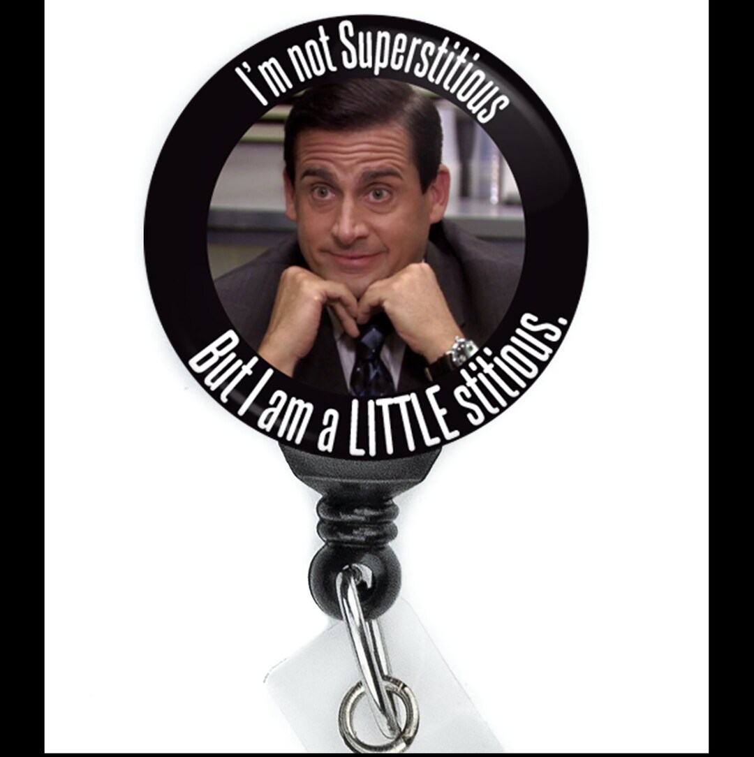 The Office Michael Scott I'm Not Superstitious but I Am A Little ...