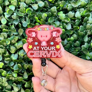 Funny Acrylic Badge Reel | At Your Cervix | Nurse Badge Reel | ID Badge Holder | Nurse Gift | Nurse Badge Holder | Cute OBGYN ID Reel