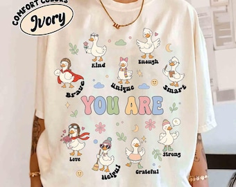 Silly Goose You Are Kind Comfort Colors T-Shirt, Teacher Affirmation Tee