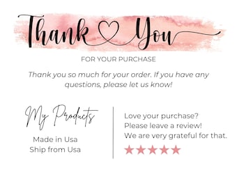 May include: A white card with a pink watercolor brush stroke background featuring the black text Thank You with a heart symbol. It includes the phrases For Your Purchase, My Products, and a request for a review with five pink stars.