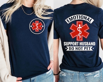Emotional Support Husband Do Not Pet T-Shirt, Funny Husband Gift