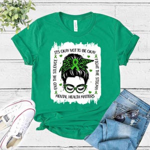 Women's Mental Health Matters Shirt - Green Ribbon Awareness Tee With Inspirational Message