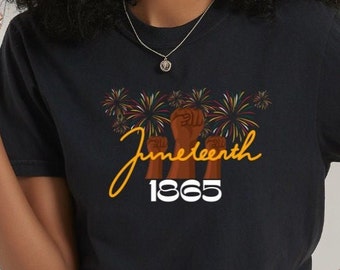 Juneteenth Shirt, Freedom Day Shirt, Black History Shirt, Black Culture Shirt, Civil Rights, Black girl Shirt, Inspirational Shirt, Melanin