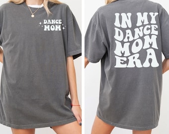 Dance Mom Shirt, Game Day Shirt, Mom Shirt, Dance Mom Tshirt, Gift for Mom, Dance Mama Shirt, Competition Mom Shirt, Dance Team Mom Shirt
