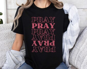 Pray Shirt, Christian shirt, Bible Quote Shirt, Christianity tee, Bible Shirt, Christian Bible Shirt, Church Christian Bible Gift, Bible tee