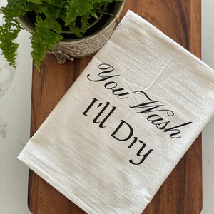 You Wash, I&#39;ll Dry - Tea Towel
