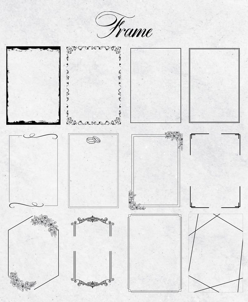 May include: A set of ten different black and white frame designs on a textured white background. The word "Frame" is written in cursive at the top of the image.