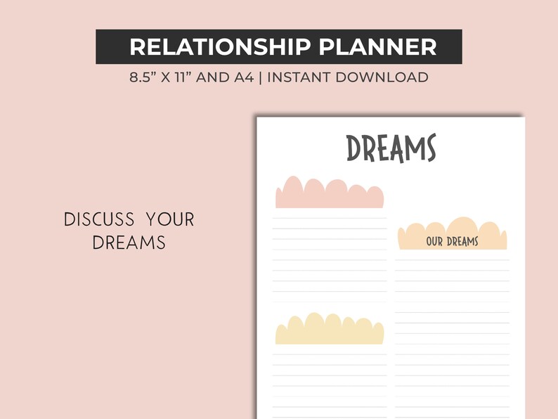 May include: A printable relationship planner with the title "DREAMS" in black text. The planner has two sections for discussing individual and shared dreams. The text "OUR DREAMS" is in a smaller font size.