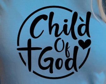 Child Of God SVG PNG: Christian Faith, Love Like Jesus (Digital Download)