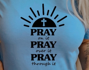Pray On It SVG, Christian Prayer Svg (Digital Download)