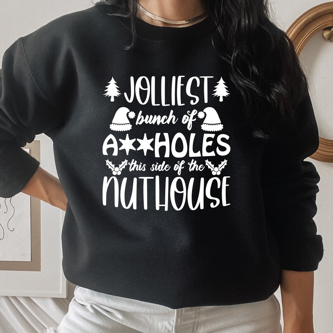 Funny Christmas SVG: Jolliest Bunch This Side of the Nuthouse Design ...