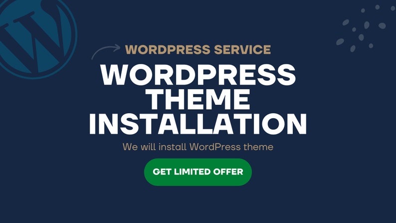 K&ouml;nnte beinhalten: Ein blaues WordPress-Logo mit dem Text "WordPress Service" und "WordPress Theme Installation" in Wei&szlig;. Der Text "We will install WordPress theme" ist in Braun. Ein gr&uuml;ner Button lautet "Get Limited Offer".