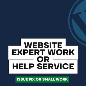 Könnte beinhalten: Ein blaues und weißes WordPress-Logo mit dem Text "Website Expert Work or Help Service" in Weiß auf schwarzem Hintergrund. Unter dem Text befindet sich ein grünes Rechteck mit dem Text "Issue Fix or Small Work" in Weiß.