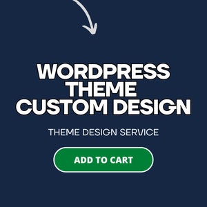 Könnte beinhalten: Ein blauer Hintergrund mit weißem Text, der "WordPress Theme Custom Design" und "Theme Design Service" lautet. Ein grüner Button mit weißem Text, der "In den Warenkorb legen" lautet.