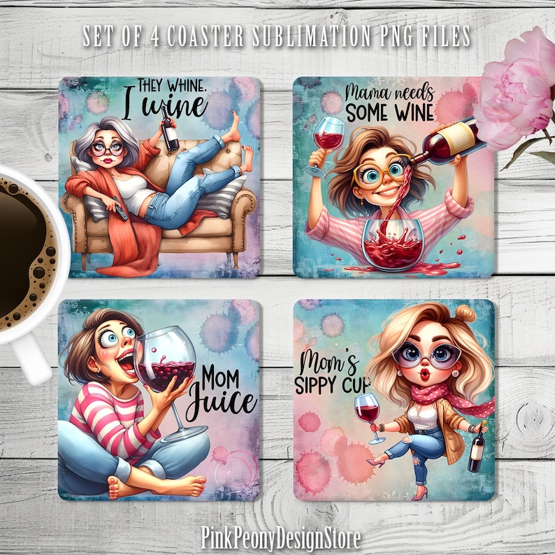 May include: Set of four colorful square coasters featuring cartoon illustrations of women with humorous sayings about wine. The coasters feature watercolor-style backgrounds with pink, blue, and purple hues.