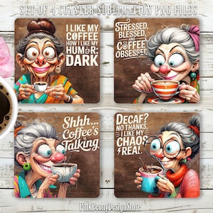 May include: Set of four square coasters with humorous coffee-themed illustrations. Each coaster features a cartoon of an elderly woman with a coffee cup and a different quote about coffee. The background is a wood grain pattern.