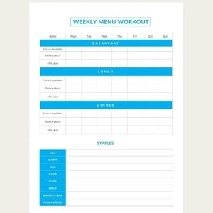May include: A printable weekly menu and workout planner with a blue and white color scheme. The planner includes sections for breakfast, lunch, dinner, and staples. The days of the week are listed across the top, and the items to be planned are listed down the side.