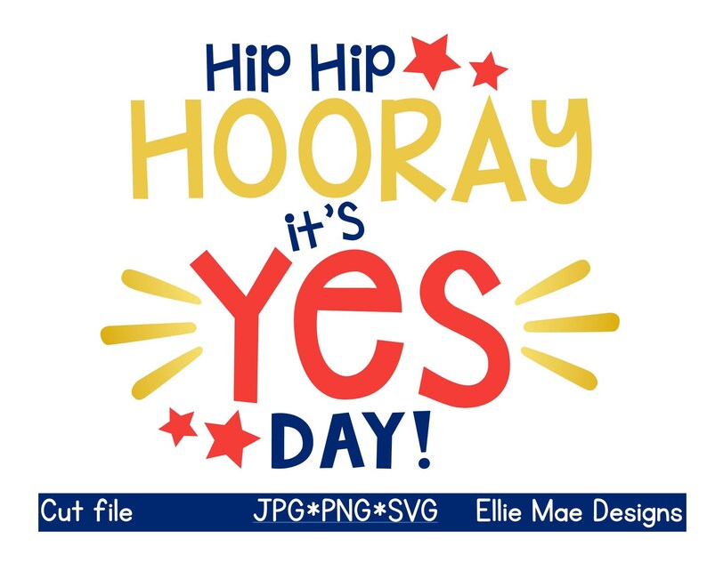 Yes Day SVG, PNG for Silhouette, Cricut, Sublimation Etsy