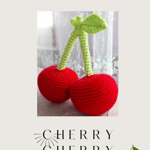 Amigurumi Cherry Pattern, Easy pattern, Amigurumi Toy Pattern, Birthday Gift, Newborn Gift, Kid's Craft, Amigurumi Decoration Product