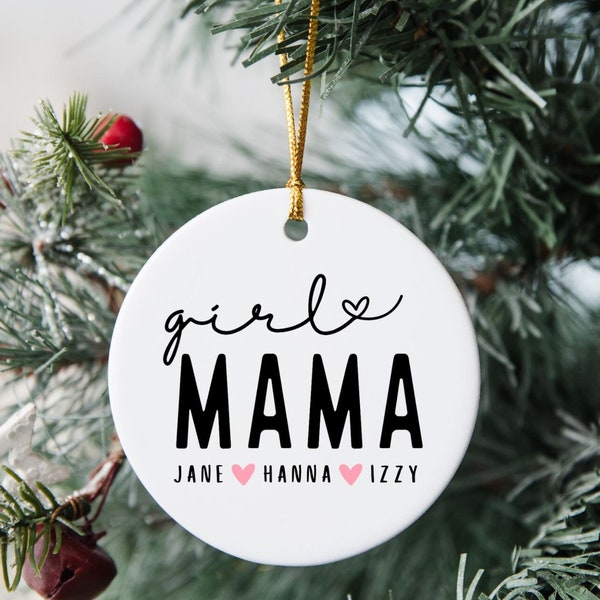 Girl Mom Gift, Personalized Girl Mama Ornament, Mom of Daughters Mother's Day Gift, Mother Christmas Ornament, Mom of Baby Girls Present