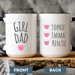 Girl Dad Gift, Personalized Girl Dad Coffee Mug, Girl Daddy, Dad of Girls, Stepdad Gift,Fathers Day Gift, New Dad Gift,Gift Mug for Girl Dad