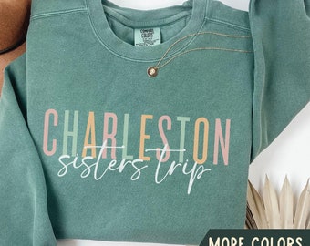 Custom Sisters Trip Sweatshirts, Comfort Colors Sister Trip Shirts 2024, Personalized Girls Weekend Trip Shirt, Girls Vacation Crewneck