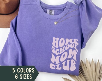 Homeschool Mom Sweatshirt, Comfort Colors, Homeschool Mama Crewneck, Classical Conversations Gift, Homeschool Mom Shirt, Gift for Wife