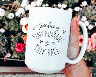Teaching Tiny Humans To Talk Back Coffee Mug, Gift for Pediatric Speech Language Pathologist, Gift for SLP, Child Speech Therapist