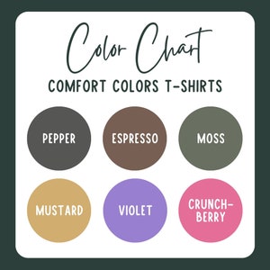 May include: Colour chart showing six different t-shirt colours: Pepper, Espresso, Moss, Mustard, Violet, and Crunch-Berry.