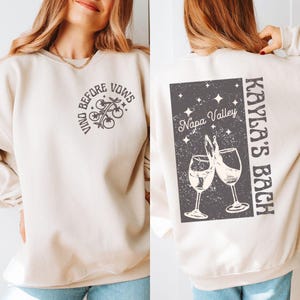 Custom Wine Bachelorette Party Sweatshirts, Custom Location Wine Shirt Bachelorette, Napa Bachelorette Party, Luxury Bach Merch, Vino Bach