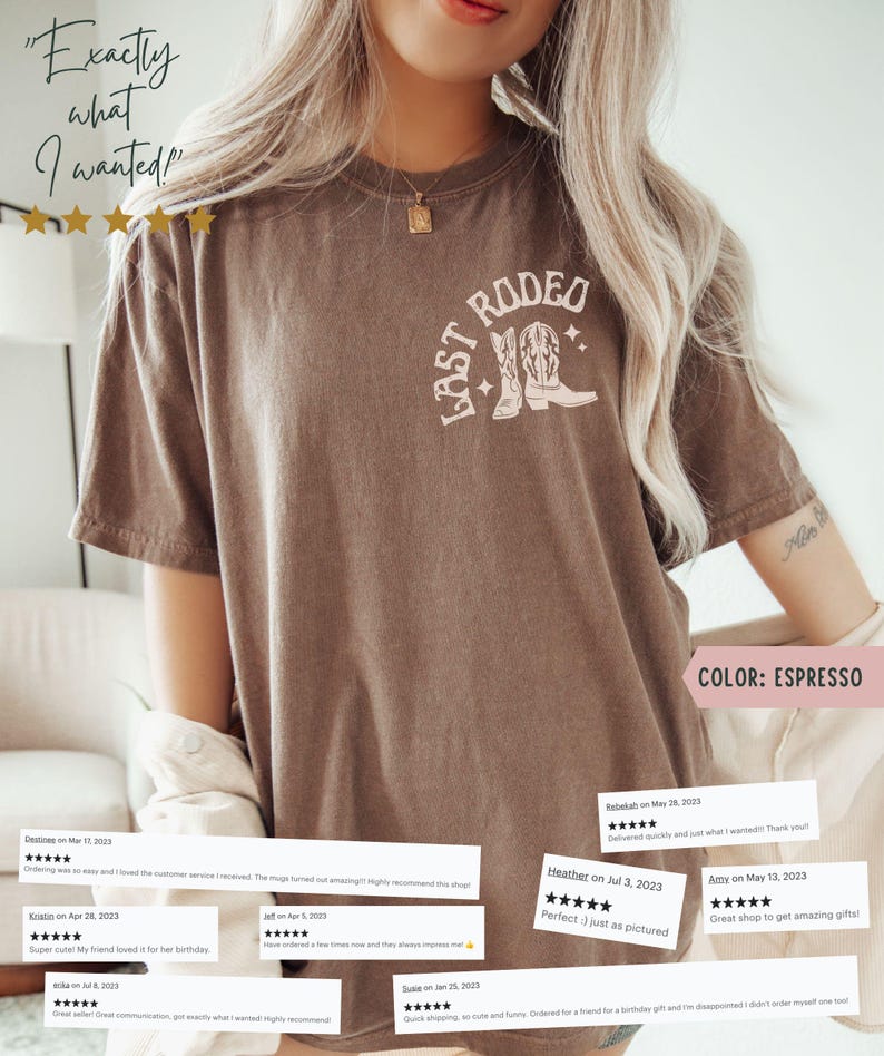 May include: Espresso-colored t-shirt with the text "Last Rodeo" and a graphic of cowboy boots. The shirt has a relaxed fit and short sleeves. The image also includes customer reviews.