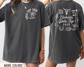 Custom Nashville Girls Trip Shirts, Comfort Colors Cowgirls Western Weekend Shirt, Custom Girls Trip Tees, Rodeo Girls Weekend Trip Shirt
