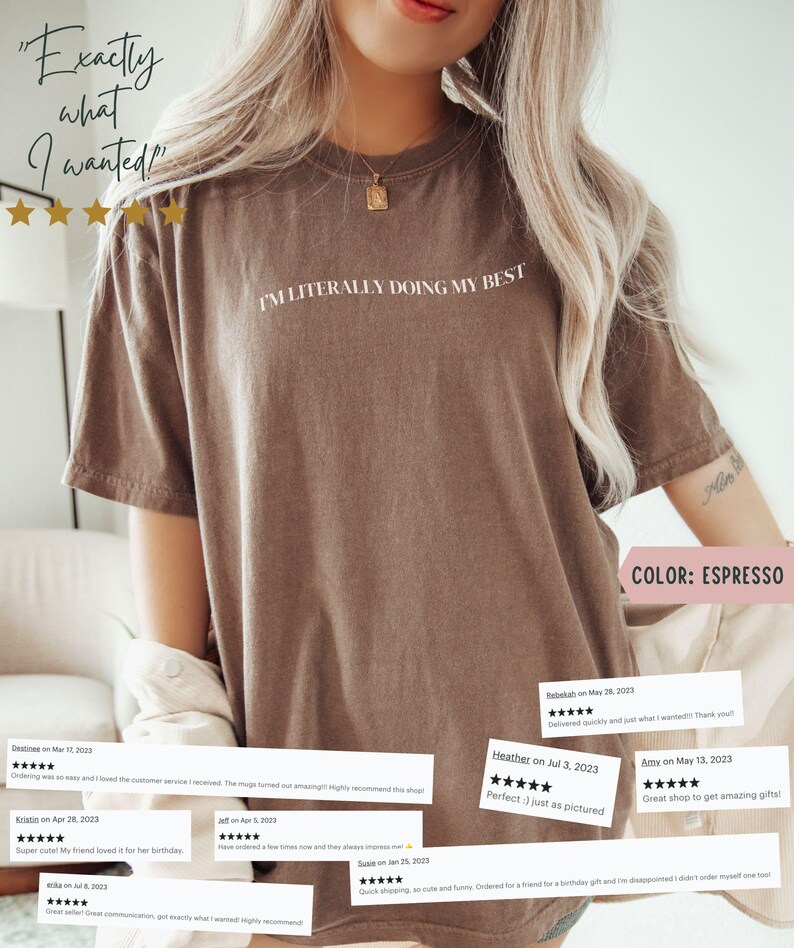 K&ouml;nnte beinhalten: Espressofarbenes T-Shirt mit dem wei&szlig;en Text "I'M LITERALLY DOING MY BEST". Das Shirt hat eine lockere Passform und kurze &Auml;rmel. Das Bild enth&auml;lt auch Kundenbewertungen.