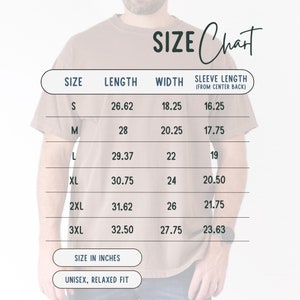 May include: Size chart for a unisex t-shirt with a relaxed fit. The chart shows the size, length, width, and sleeve length in inches.