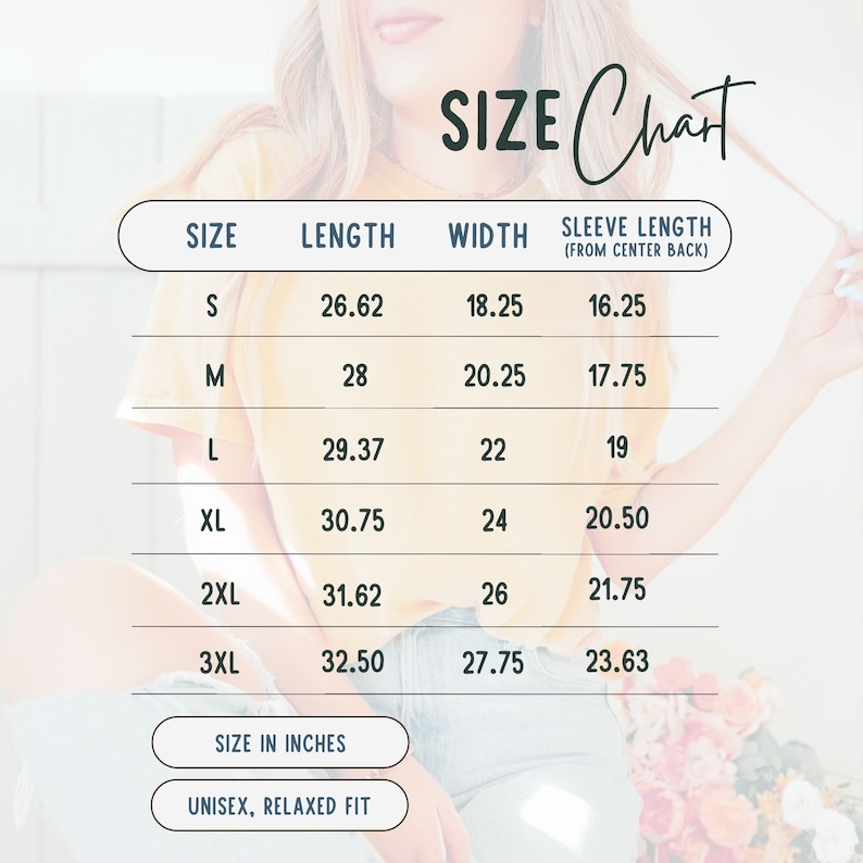 May include: Size chart for a unisex t-shirt with a relaxed fit. The chart shows the size, length, width, and sleeve length in inches.